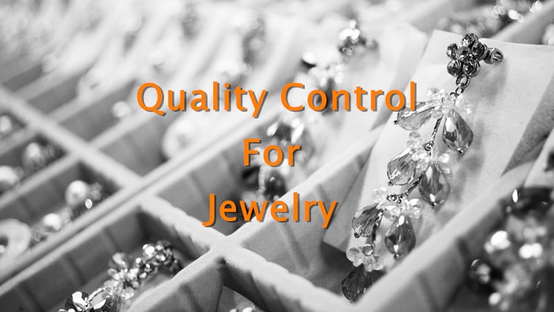 Quality Control for Jewelry