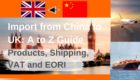 How to import from China to UK