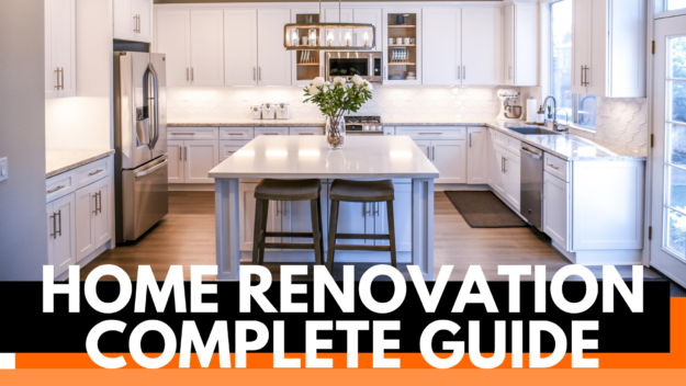 HOME RENOVATION COMPLETE GUIDE