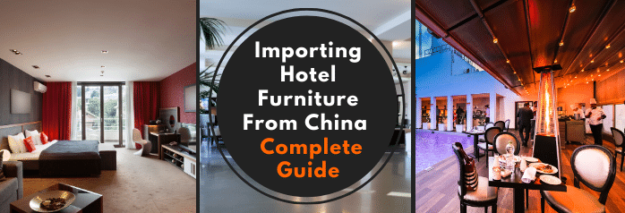 Importing Hotel Furniture From China Complete Guide