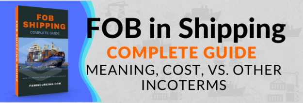 FOB in Shipping Complete Guide Meaning, Cost, vs. Other Incoterms