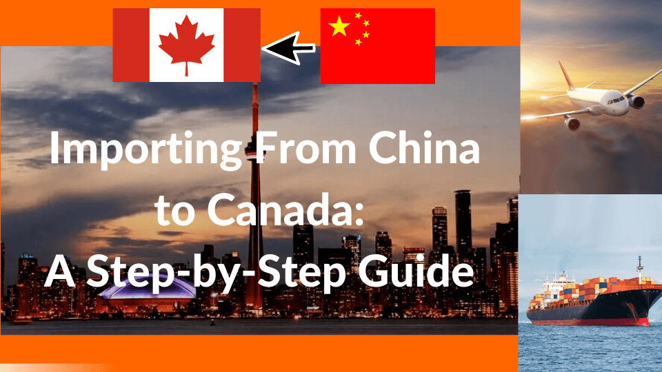 How to import from China to Canada