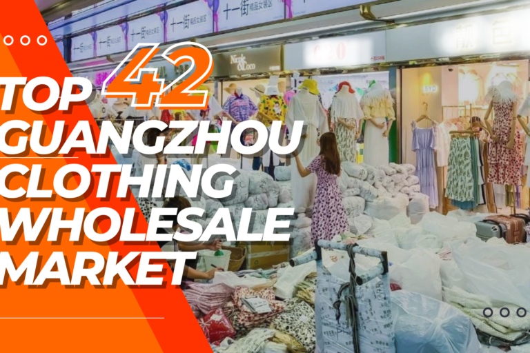 Top 42 Guangzhou Clothing Wholesale market